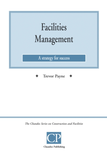 Facilities Management : Current Issues Facing Managers, Paperback / softback Book