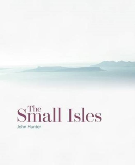 The Small Isles, Hardback Book
