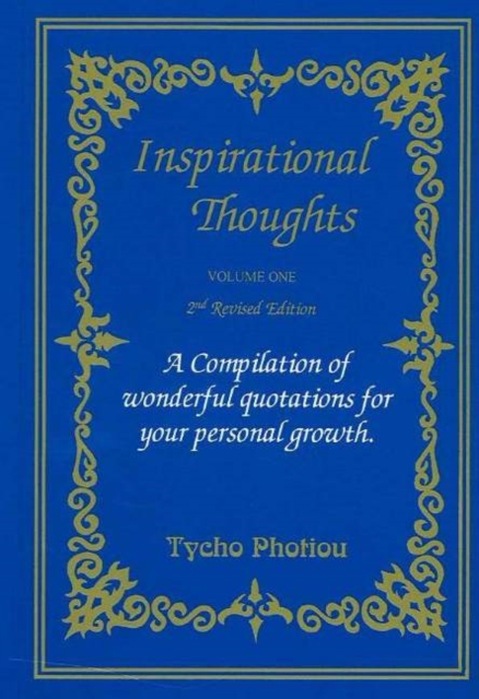 Inspirational Thoughts : A Compilation of Wonderful Quotations for Your Personal Growth v. 1, Paperback / softback Book