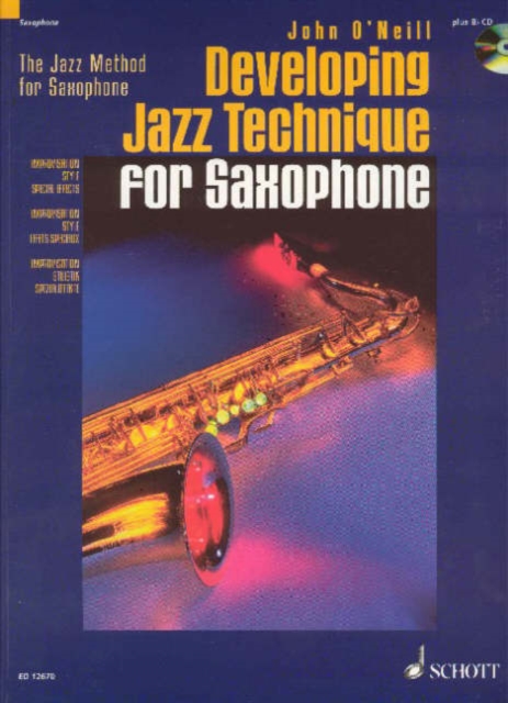 Developing Jazz Technique for Saxophone : Improvisation - Stilistik - Spezialeffekte, Multiple-component retail product Book