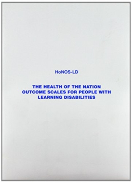 HoNOS-LD : Health of the Nation Outcome Scales for People with Learning Disabilities, Paperback Book