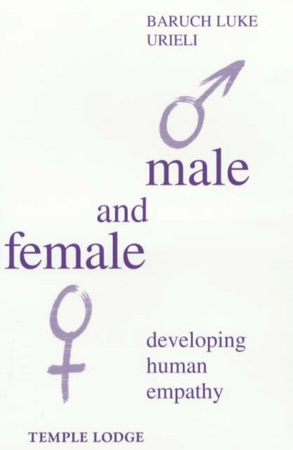 Male and Female : Developing Human Empathy, Paperback / softback Book