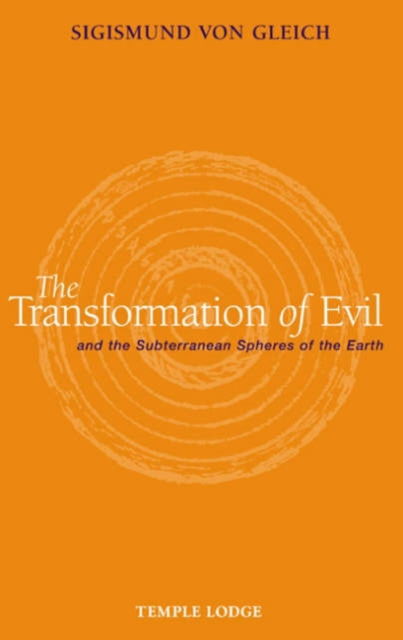 The Transformation of Evil and the Subterranean Spheres of the Earth, Paperback / softback Book
