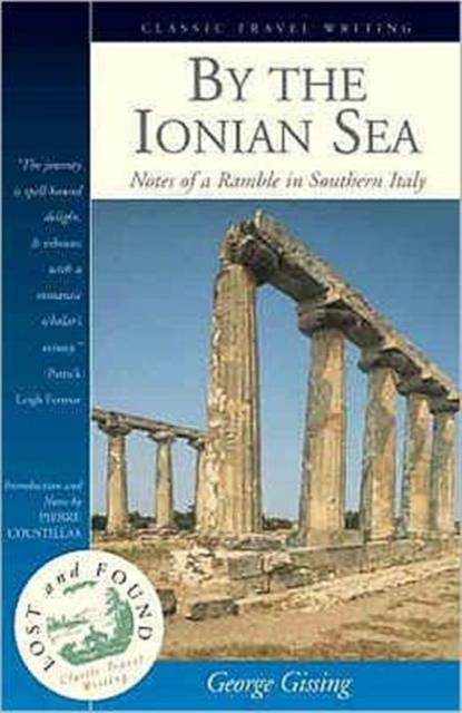 By the Ionian Sea : Notes of a Ramble in Southern Italy, Paperback / softback Book