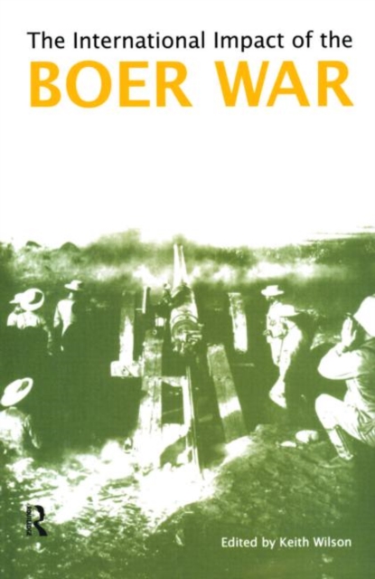 The International Impact of the Boer War, Paperback / softback Book
