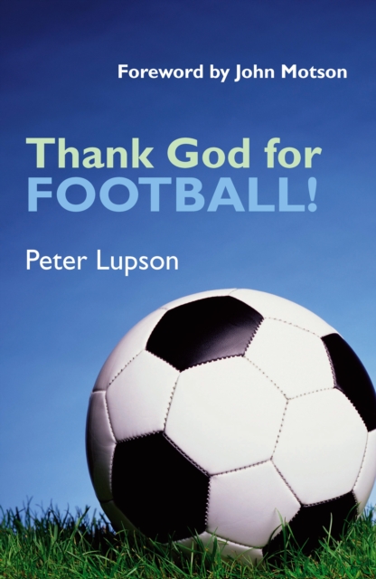 Thank God for Football!, Paperback / softback Book