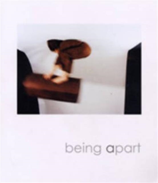 Being Apart, Paperback Book