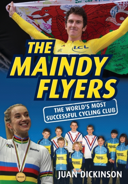 The Maindy Flyers : The World's Most Successful Cycling Club, Paperback / softback Book