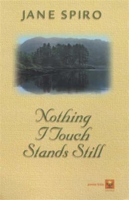 Nothing I Touch Stands Still, Paperback / softback Book