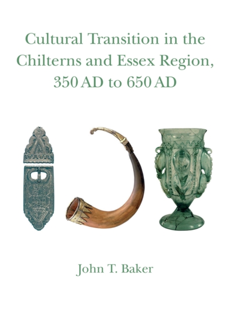 Cultural Transition in the Chilterns and Essex Region, Paperback / softback Book