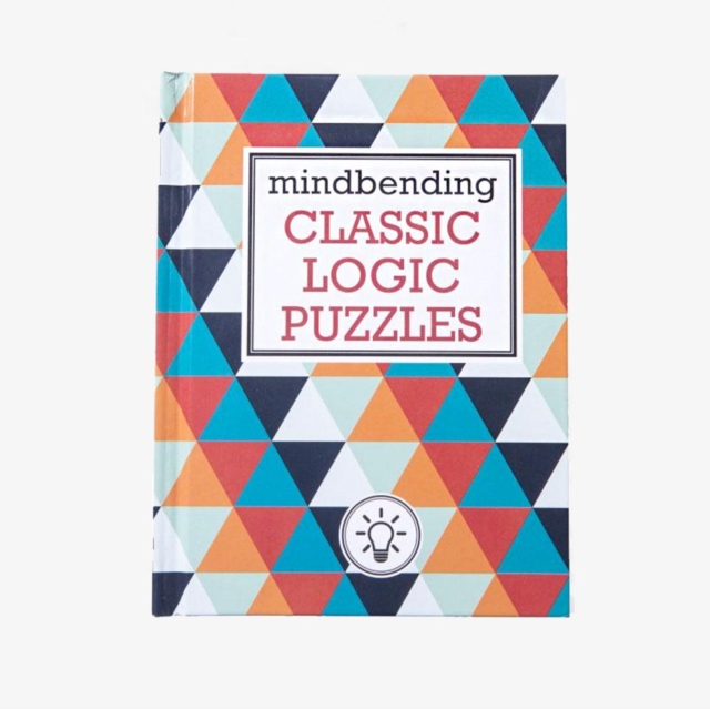 The Mindbending Classic Logic Puzzles, Hardback Book
