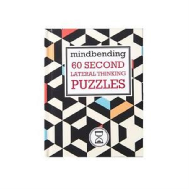 Mindbending 60 Second lateral thinking puzzles, Hardback Book
