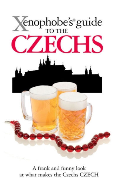 The Xenophobe's Guide to the Czechs, Paperback / softback Book