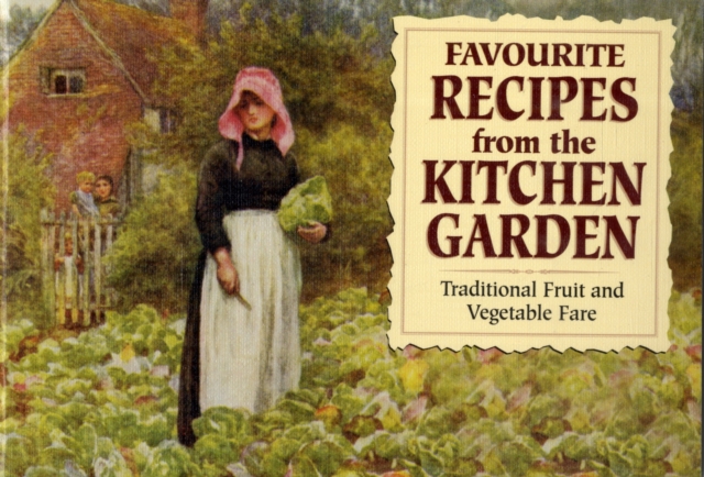 Favourite Recipes from the Kitchen Garden, Paperback Book