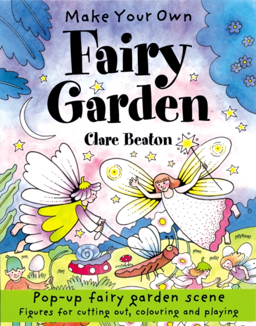 Make Your Own Fairy Garden, Paperback / softback Book