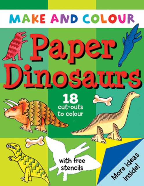 Make & Colour Paper Dinosaurs, Paperback / softback Book