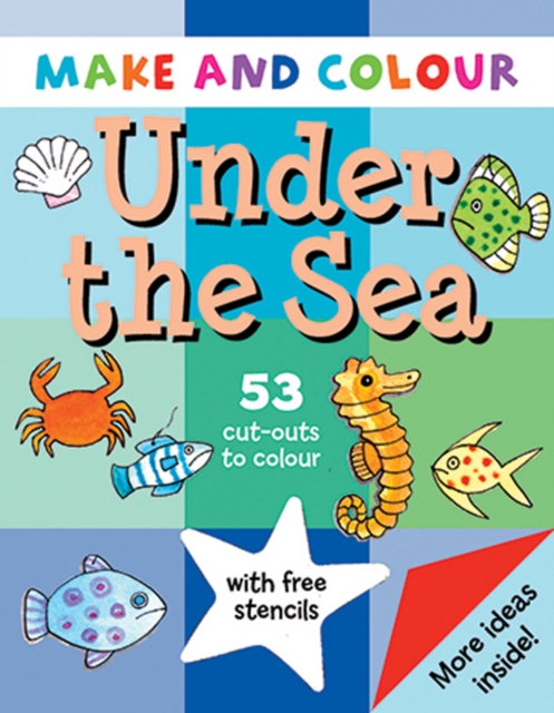 Make & Colour Under the Sea, Paperback / softback Book