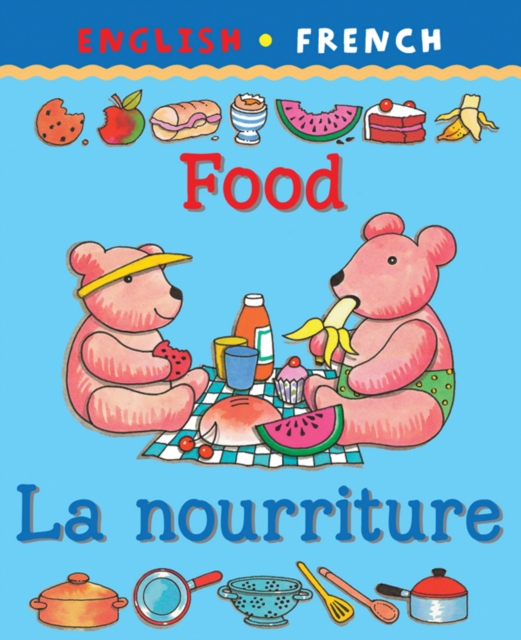 Food/La nourriture, Paperback / softback Book