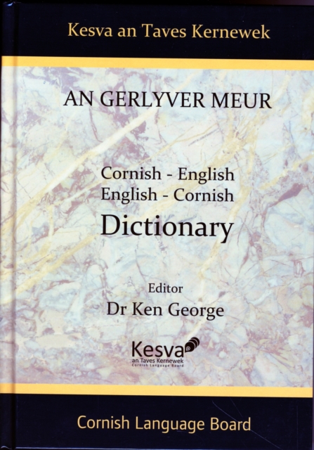 An Gerlyver Meur : Cornish-English, English-Cornish Dictionary, Hardback Book