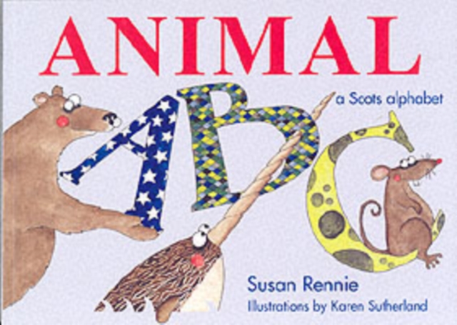 Animal ABC : A Scots Alphabet, Paperback / softback Book