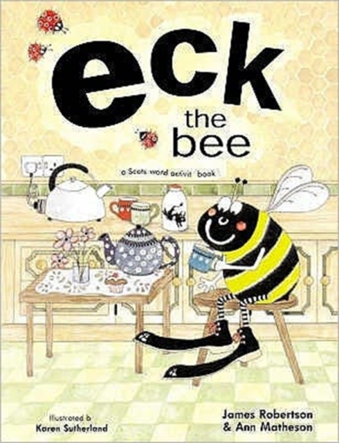 Eck the Bee : a Scots Word Activity Book, Paperback / softback Book