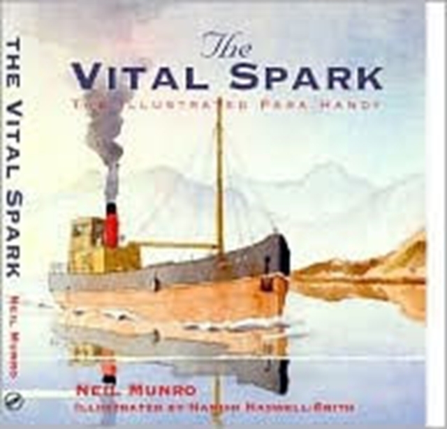 The Vital Spark : The Illustrated Para Handy, Hardback Book