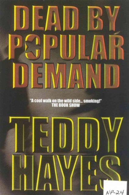 Dead by Popular Demand, Paperback Book