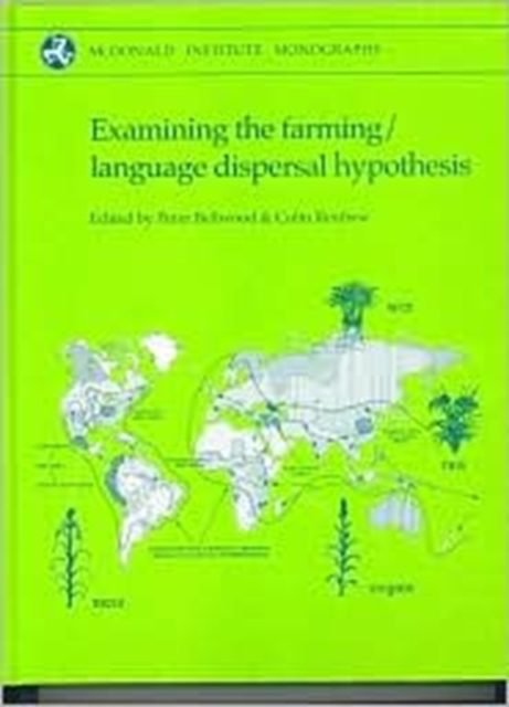 Examining the Farming/Language Dispersal Hypothesis, Hardback Book