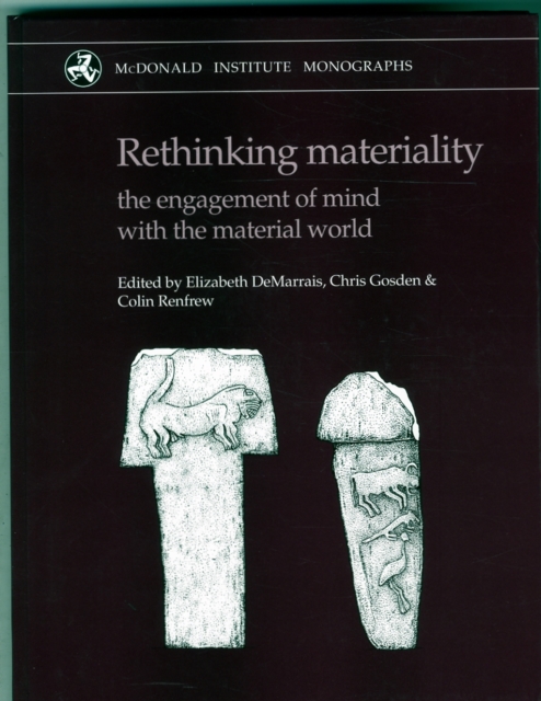 Rethinking Materiality : Engagement of Mind with Material World, Hardback Book