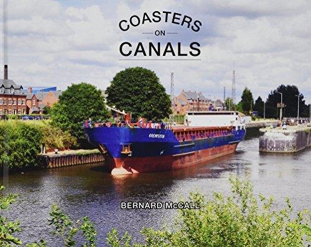 Coasters on Canals, Hardback Book