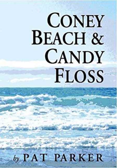 CONEY BEACH CANDY FLOSS, Paperback Book