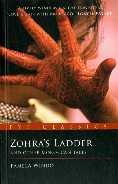 Zohra's Ladder : And Other Moroccan Tales, Paperback / softback Book