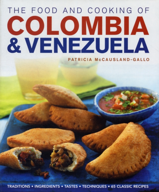 Food and Cooking of Colombia and Venezuela, Hardback Book
