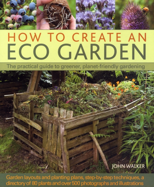 How to Create an Eco Garden, Hardback Book