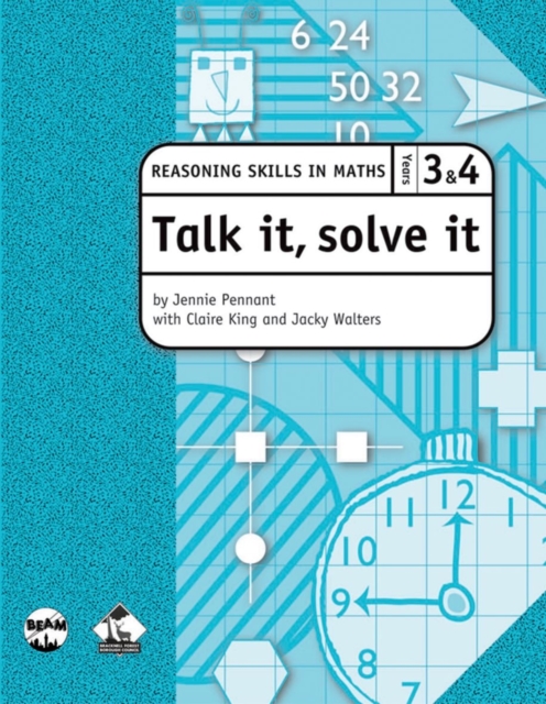 Talk it, solve it - Reasoning Skills in Maths Yrs 3 & 4 : Reasoning skills in maths, Mixed media product Book