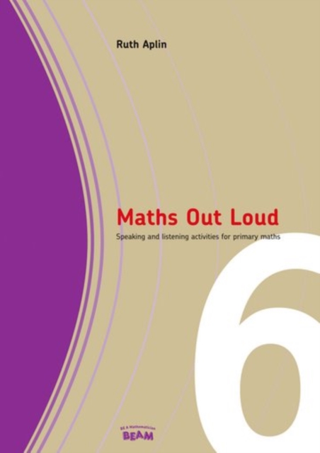 Maths Out Loud Year 6 : Speaking and Listening Activities in Primary Maths, Mixed media product Book