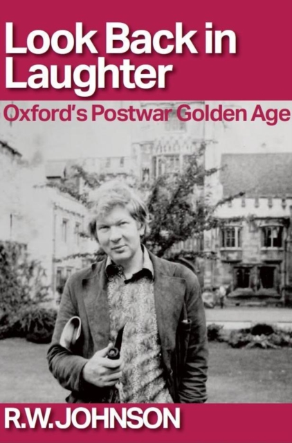 Look Back in Laughter : Oxford's Postwar Golden Age, Paperback / softback Book