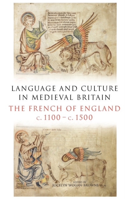 Language and Culture in Medieval Britain : The French of England, c.1100-c.1500, Hardback Book