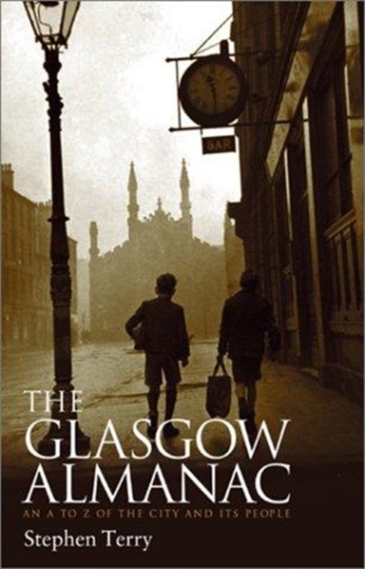 The Glasgow Almanac : An A-Z of the City and Its People, Paperback / softback Book