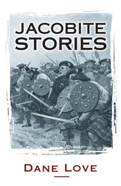 Jacobite Stories, Paperback / softback Book
