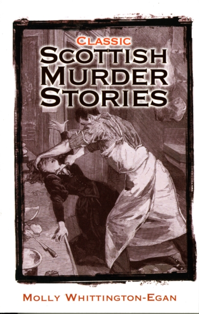 Classic Scottish Murder Stories, Paperback / softback Book
