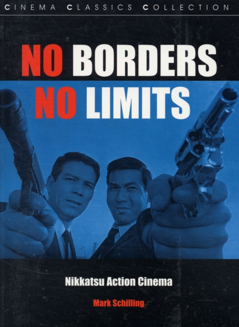 No Borders No Limits : Nikkatsu Action Cinema, Paperback / softback Book