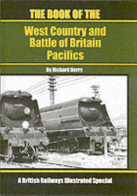 The Book of the West Country and Battle of Britain Pacifics, Hardback Book