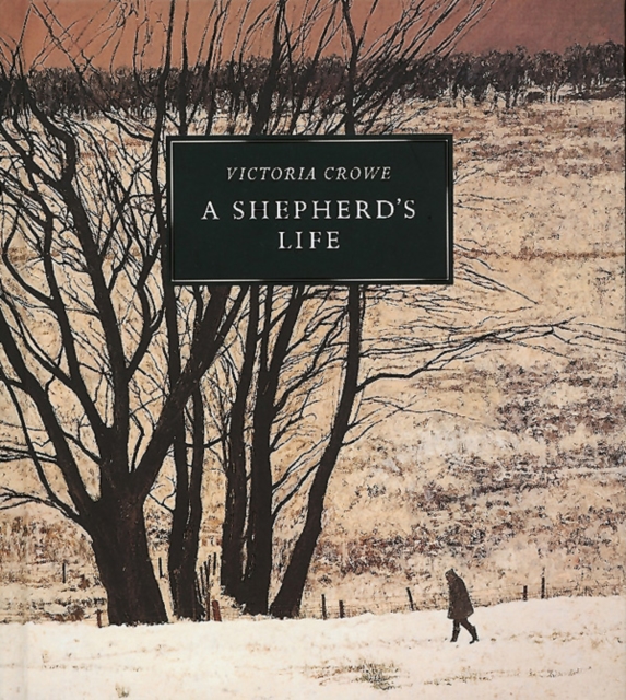 Shepherd's Life: Paintings of Jenny Armstrong by Victoria Crowe, Hardback Book