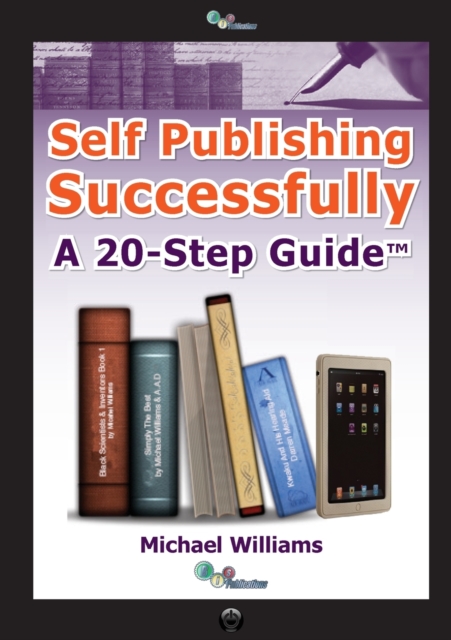 Self Publishing Successfully : A 20-Step Guide, Paperback / softback Book