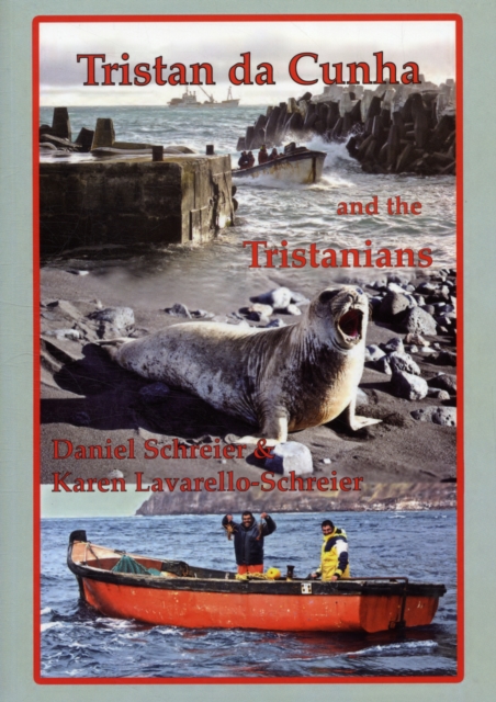 Tristan Da Cunha and the Tristanians, Paperback / softback Book