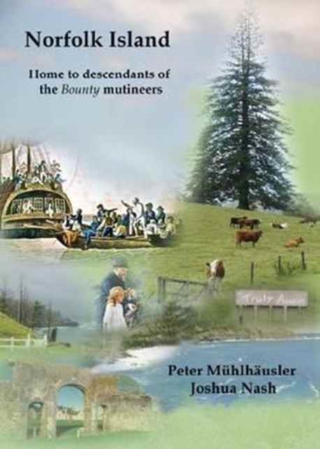 Norfolk Island : Home to Descendants of the Bounty Mutineers, Paperback / softback Book