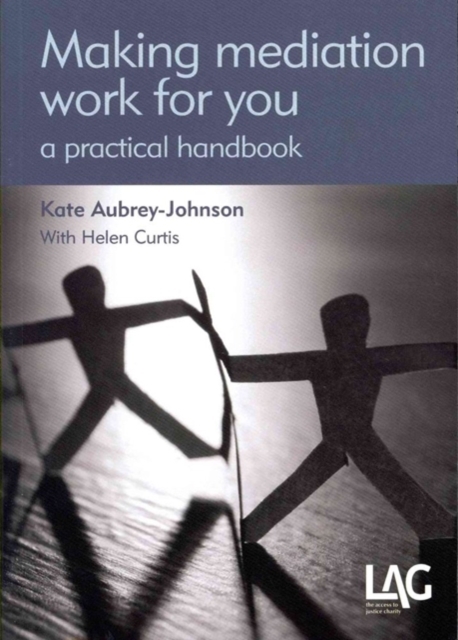 Making Mediation Work for You, Paperback / softback Book