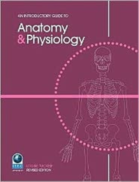 An Introductory Guide to Anatomy and Physiology, Paperback Book