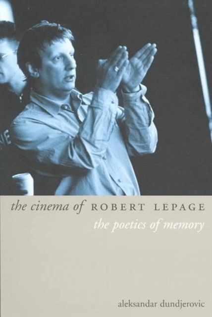 The Cinema of Robert Lepage, Paperback / softback Book